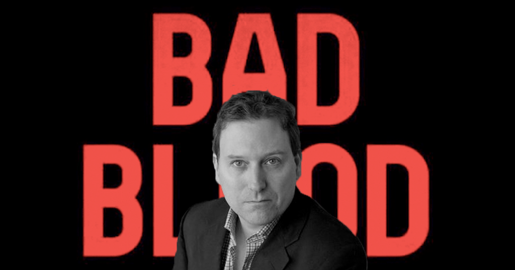 書評｜超えてはいけない一線を超えたスタートアップ史上最大のスキャンダル｜”Bad Blood” by John Carreyrou【2018年夏休み読書週間】
