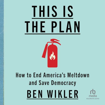 書評｜米国民主党再建のカギは、地道な組織化｜”This Is the Plan” by Ben Wikler