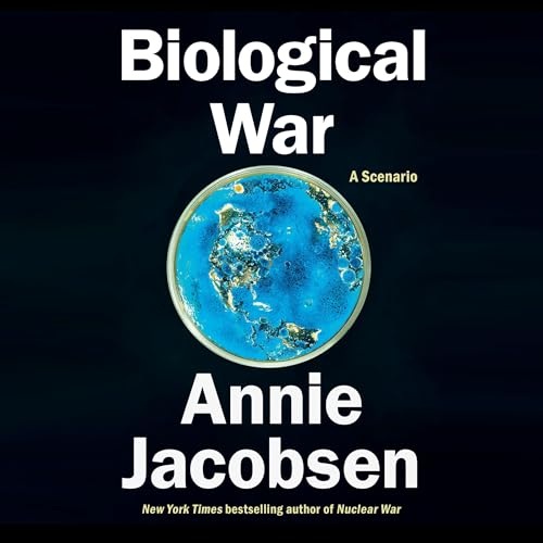書評｜コロナ禍のレンズでみる生物兵器の最前線｜”Biological War: A Scenario” by Annie Jacobsen